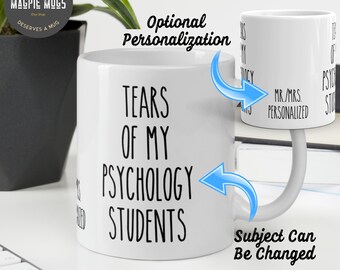 Personalisable - Tears Of My Psychology Students Funny Teacher Coffee Mug - Tears Of My Students Psychology Teacher Gift- Teacher Mug