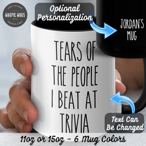Personalized Trivia Mug, Tears Of The People I Beat At Trivia Coffee Mug,