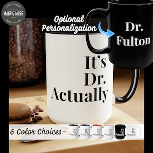 It's Dr Actually PHD Graduation Gift PHD Gift Phd Student Gift New Doctor Gift Medical Student Gift PHD Graduate Gift for Her New Dr Gift