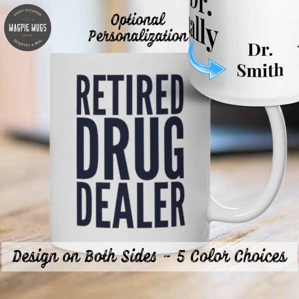 Retired Pharmacist Gift Retired Drug Dealer Pharmacy Gift Retirement Gift Pharmacist Mug Retirement Party Retiring Pharmacist Mug Gift Mug