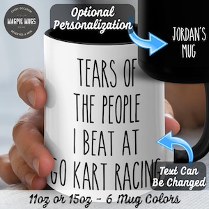 Personalized Go Kart Racing Mug, Tears Of The People I Beat At Go Kart Racing Coffee Mug,