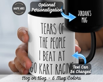 Personalized Go Kart Racing Mug, Tears Of The People I Beat At Go Kart Racing Coffee Mug,