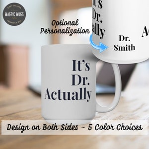 It&#39;s Dr Actually PHD Graduation Gift PHD Gift Phd Student Gift New Doctor Gift Medical Student Gift PHD Graduate Gift for Her New Dr Gift