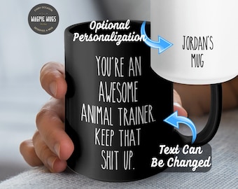 Personalized Animal Trainer Mug, Gift for Animal Trainer, Funny Gift for Coworker, Employee Gifts, Sarcastic Mug, Goodbye Gift, Christmas