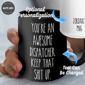 Personalized Dispatcher Mug, Gift for Dispatcher, Funny Gift for Coworker, Employee Gifts, Sarcastic Mug