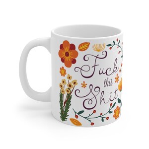 Fuck This Shit Mug, Quarantine Mug, Weekend Mug, Sarcastic Mug, Funny