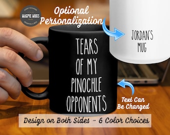 Personalized Pinochle Mug, Tears Of My Pinochle Opponents Coffee Mug, Funny Pinochle Gift, Christmas Gift for Pinochle