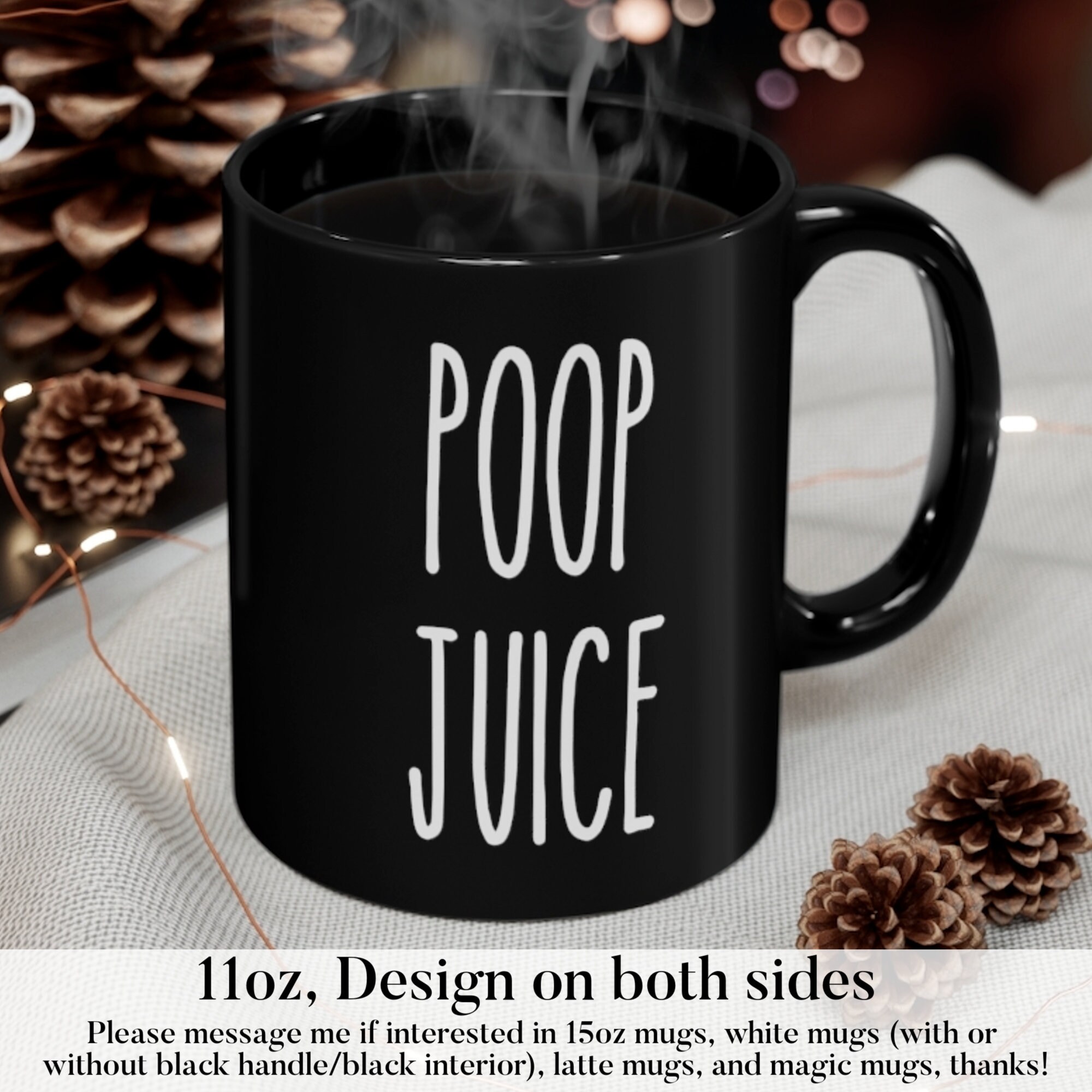 Poop Juice Mug Funny Mugs Funny Office Mug Coworker Gag Etsy