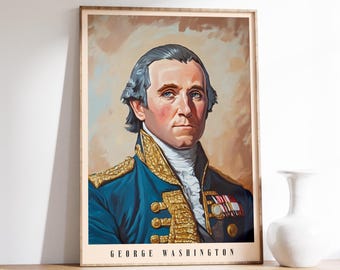 George Washington Poster | Vintage Painting | Historical Decor | Modern Home Decor | Wall Art Print | Art Decor