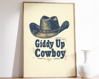 Giddy Up Cowboy Poster | Rustic Cowboy Hat Illustration | Western Typography Art | Vintage Western Decor | Nostalgic Print
