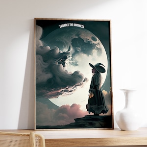 May include: A digital art print featuring a young girl in a witch's hat standing on a cliff, looking up at a large, full moon with swirling clouds. The text "Embrace the Darkness" is at the top of the print.