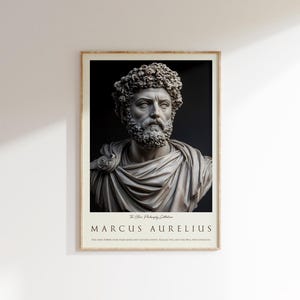 May include: A black and white poster featuring a bust of Marcus Aurelius, a Roman emperor and philosopher. The poster has a white background with black text that reads "The Stoic Philosophy Collection" and "Marcus Aurelius". The quote "The only power over your mind, not outside opinion, events, realities, and you will find strength" is printed below the bust.