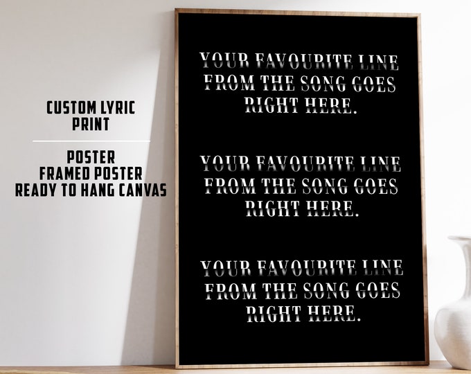 Lyric Poster | Music Poster | Quote Wall Art | Quote Poster | Custom Song Lyric Print | Personalised Lyric Print | Gift for Music Lover