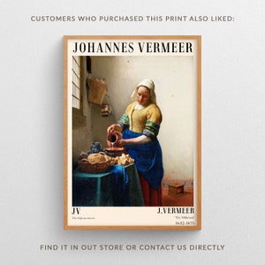 May include: A vintage-style poster featuring a painting by Johannes Vermeer titled "The Milkmaid". The painting depicts a woman pouring milk into a bowl, with a basket of bread and other items on a table in the foreground. The poster includes the artist's name, the painting's title, and the years of Vermeer's life.
