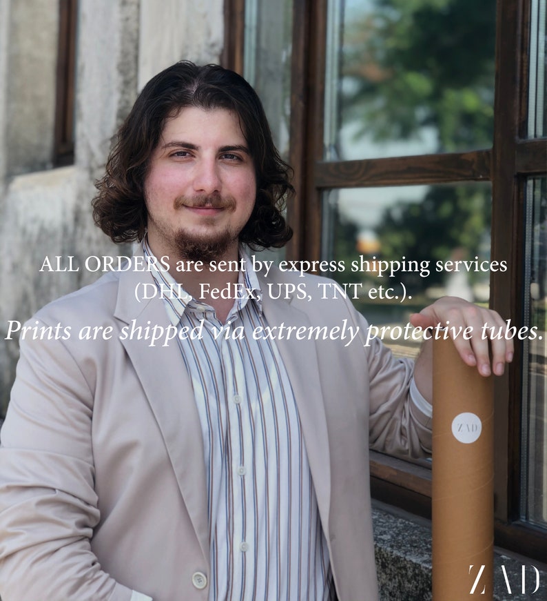 May include: A man in a beige blazer and striped shirt stands next to a window, holding a brown tube with the word "ZAD" printed on it. The text "ALL ORDERS are sent by express shipping services (DHL, FedEx, UPS, TNT etc.). Prints are shipped via extremely protective tubes." is printed below the man.