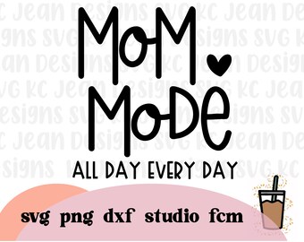 Download Clip Art Art Collectibles Mother S Day Svg Mom Life Svg Gift For Mothers Friends Svg Gift For Mom Friends Svg Funny Mom Svg Mom Mode Svg Mom Mode Png