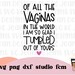 Dear Mom Svg Of All The Vaginas In The World I Tumbled Out Of Yours / Mothers Day Svg / Mothers Heart Svg / Mother Svg / Mother's Day svg