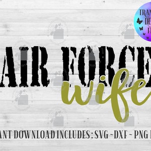 U.S Air Force Wife  Instant Download, U.S Air Force SVG, American Svg,Air Force Svg, Wife Svg, Military Wife Svg