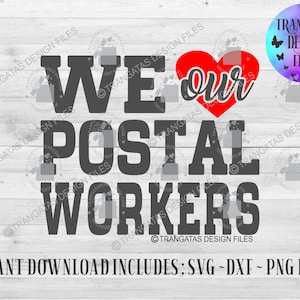 We love our Postal Workers Instant Download, Postal Worker Svg, Post Office Svg, Svg Files, Post Office Worker Svg, Mail Carrier Svg