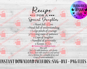 Recipe for a Special Daughter SVG, DXF, PNG (Digital Download)