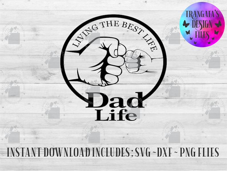Download Living the best life Dad Life Instant Download Dad life ...