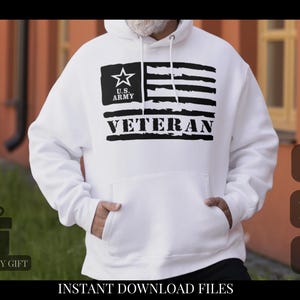 US Army Veteran SVG - Military Flag Cut File for Cricut & Silhouette - Patriotic Hoodie Design - Veteran’s Day PNG - Army Digital Download