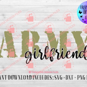 Army Girlfriend Instant Download, Army girlfriend SVG, Army girlfriend DXF, Army Svg, Veteran Svg, Military Svg, Army Pride Svg,