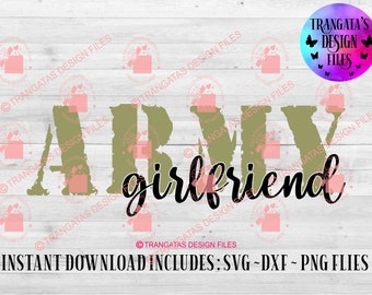 Army Girlfriend SVG, DXF, PNG, Military Pride (Digital Download)