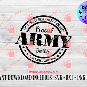 Proud Army Brother Instant Download, Army Brother SVG, Army Brother DXF, Army Svg, Veteran Svg, Military Svg, Army Pride Svg,