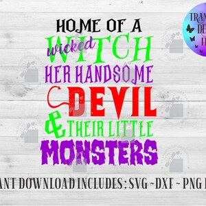 Home of a Wicked Witch Instant Download Files, Witch Svg, Halloween Svg, Witches Svg, Funny Svg, Witch&#39;s home svg, Halloween sign svg