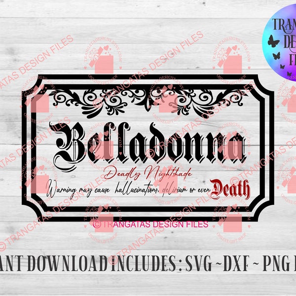 Belladonna Witches Label Instant Download Files, Witches Brew Svg, Halloween Svg, Witches Svg, Witches Poison Svg, Svg for mugs, Belladonna