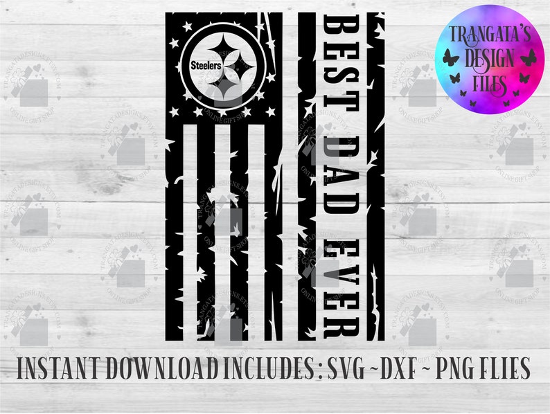 Download Pittsburg Steelers Best Dad Ever Flag Instant Download | Etsy
