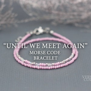 Cadeau de fausse couche Bracelet code Morse Cadeau souvenir de fausse couche Bracelet Jusqu'à ce que nous nous revoyions Cadeau commémoratif Cadeau de deuil