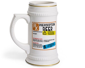 Custom Beer Stein, Funny Prescription Beer Stein, Personalized Beer Mug, Custom Beer Mug, Beer Gift, Prescription Beer Glass ,Birthday Gift