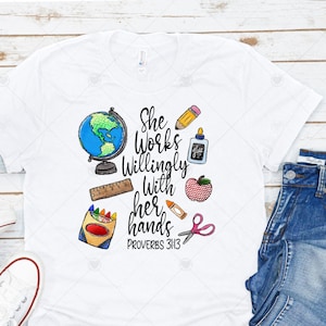 Teacher, She Works Willingly With Her Hands, School, T Shirt Design, Hat Patch,  Libby Glass Jar, Download Only, Design, PNG, Sublimation