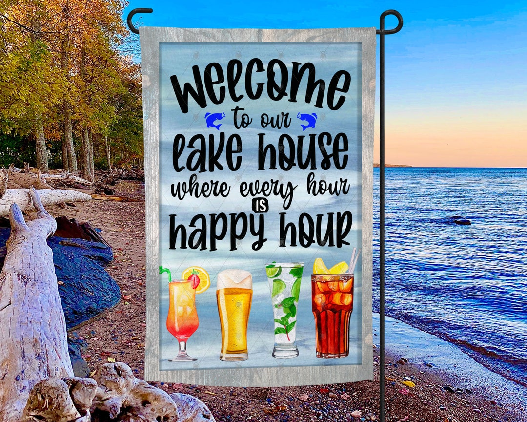 Lake House, Happy Hour, Beach, Drinks, Beer, Summer, Garden Flag, Home
