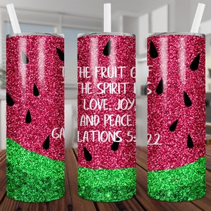 Il frutto dello Spirito, versetto della Bibbia, Galati 5:22, anguria glitterata, design PNG digitale a sublimazione per tumbler sottile da 20 oz da scaricare