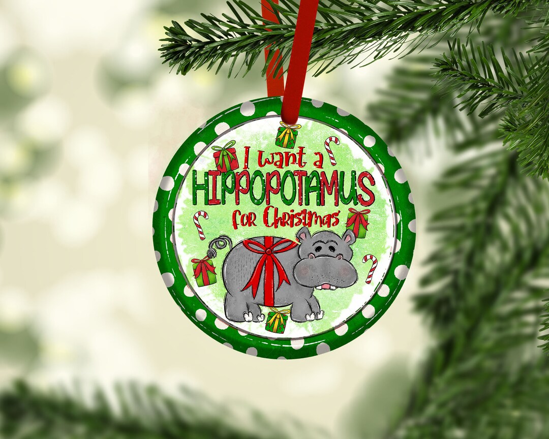 Hippo Christmas Ornament Design: I Want a Hippopotamus (PNG Digital