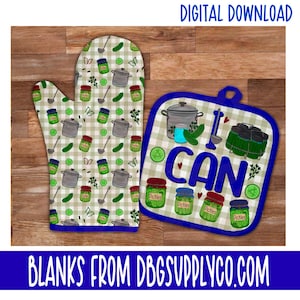 May include: A digital download featuring a green and white oven mitt and pot holder set. The mitt and pot holder have a repeating pattern of pickles, jars, pots, and ladles. The pot holder says "I CAN" with pickle jars below. The text "DIGITAL DOWNLOAD" and "BLANKS FROM DBGSUPPLYCO.COM" are also visible.