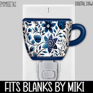 May include: A blue and white floral patterned nightlight plug-in with a cup design. The nightlight fits blanks by Miki.