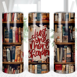 Bücher, Nur noch ein Kapitel, Buchliebhaber, Lesen, Gerade, Sublimation, Digital, PNG, Design, Download, 20 Unze, Skinny, Tumbler, Wrap