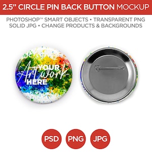 Puede incluir: Una maqueta de un botón circular de 2,5 pulgadas con pin en la parte posterior. La parte frontal del botón tiene un diseño de acuarela colorido con el texto "Your Artwork Here". La parte posterior del botón es plateada con un pin.