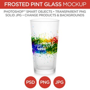 May include: A frosted pint glass mockup with a rainbow watercolor design. The glass is clear and has a frosted finish. The design features a rainbow of colors with white paint splatters. The text "YOUR ARTWORK HERE" is written in black on the glass.
