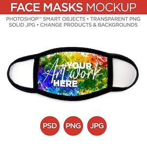 May include: A black face mask mockup with a colorful abstract design. The text "YOUR ARTWORK HERE" is printed on the mask. The image includes the words "PSD", "PNG", and "JPG" in red circles.