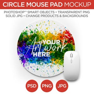 May include: A white wireless mouse next to a round mouse pad. The mouse pad has a colorful paint splatter design with the words "YOUR ART WORK HERE". The image also includes the words "CIRCLE MOUSE PAD MOCKUP".