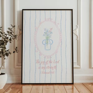 Pastel pink blue Nehemiah 8:10 Print, Aesthetic Bible Verse Wall Art, Cottagecore Christian Scripture Decor, Girly dorm room decor image 4