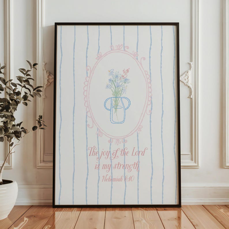 Pastel pink blue Nehemiah 8:10 Print, Aesthetic Bible Verse Wall Art, Cottagecore Christian Scripture Decor, Girly dorm room decor image 4