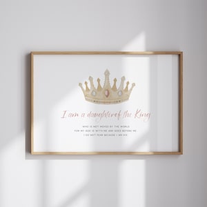 I am a daughter of the King, Pink girls Room Decor Christian Kids Nursery Print, Baby Shower Gift, Bible Verse prints, Princess wall art