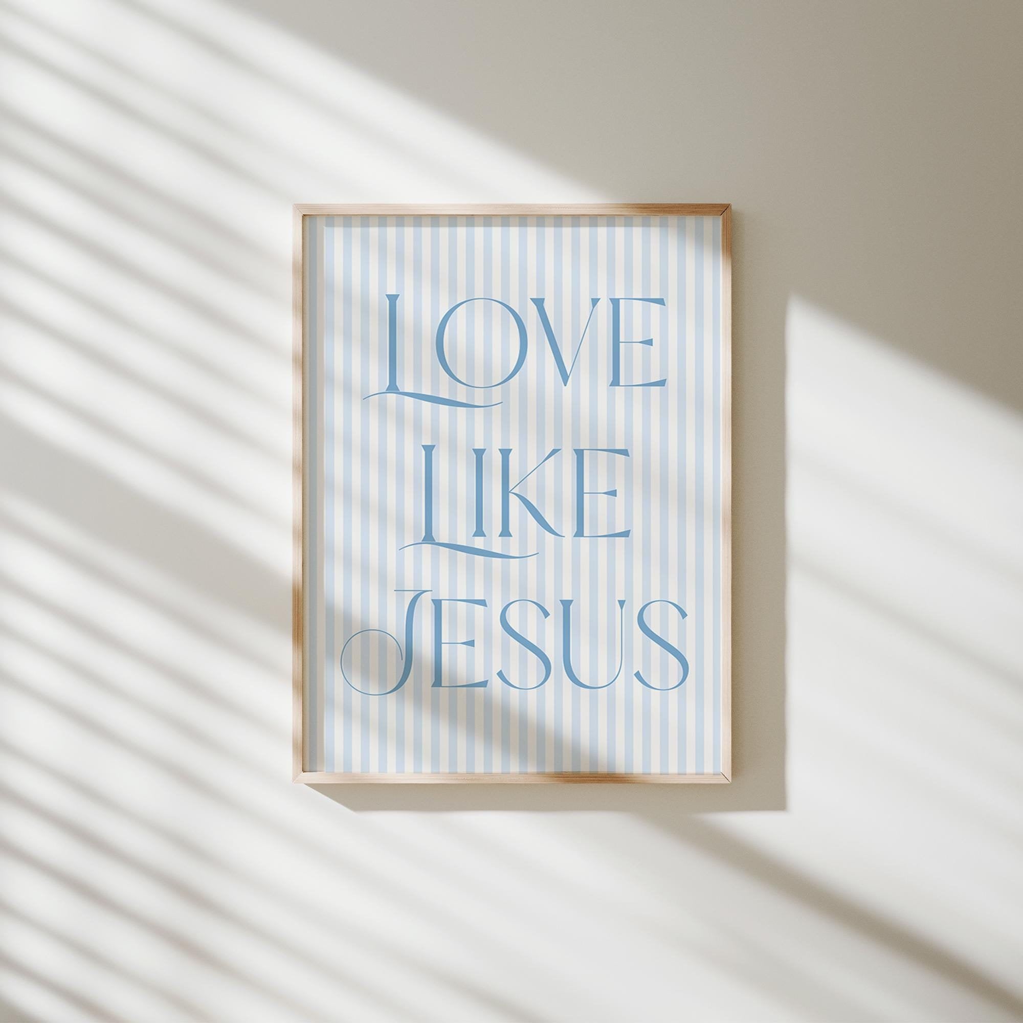 Blue aesthetic girly Love like Jesus digital print, Trendy preppy teen girl room decor, Christian religious coquette wall decor, faith gift