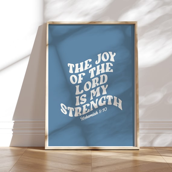 Christian Quote Print: The Joy of the Lord, Blue Religious Wall Decor (Digital Download)